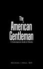 The American Gentleman: A Contemporary Guide to Chivalry Cover Image