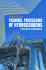 Thermal Processing of Hydrocarbons Cover Image