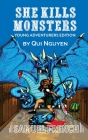 She Kills Monsters: Young Adventurers Edition By Qui Nguyen Cover Image