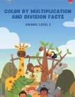 Color By Number: Multiplication and Division Facts Level 2 Cover Image