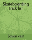 Skateboarding trick list Cover Image