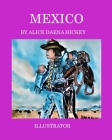 Mexico By Alice Daena Hickey Cover Image