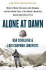 Alone at Dawn: Medal of Honor Recipient John Chapman and the Untold Story of the World's Deadliest Special Operations Force Cover Image