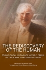 The Rediscovery of the Human: Psychological Writings of Viktor E. Frankl on the Human in the Image of the Divine Cover Image