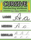 Cursive Handwriting Workbook for Kids: Cursive Alphabet Letter Guide and Letter Tracing Practice Book for Beginners! By Engage Books (Workbooks) Cover Image