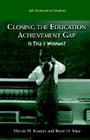 Closing the Achievement Gap: Is Title I Working (AEI Evaluative Studies) Cover Image