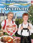 Cultural Traditions in Germany By Lynn Peppas Cover Image