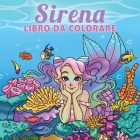 Sirena libro da colorare: Per bambini di 6-8, 9-12 anni (Coloring Books for Kids #9) By Young Dreamers Press, Fairy Crocs (Illustrator) Cover Image