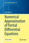Numerical Approximation of Partial Differential Equations (Texts in Applied Mathematics #64) Cover Image