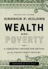 Wealth and Poverty By George F. Gilder, Grover Gardner (Read by), Steve Forbes (Foreword by) Cover Image
