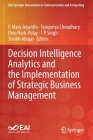 Decision Intelligence Analytics and the Implementation of Strategic Business Management (Eai/Springer Innovations in Communication and Computing) By P. Mary Jeyanthi (Editor), Tanupriya Choudhury (Editor), Dieu Hack-Polay (Editor) Cover Image