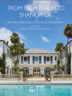 From Palm Beach to Shangri La: The Architecture of Marion Sims Wyeth By Jane Day, Preservation Foundation of Palm Beach (Contributions by) Cover Image