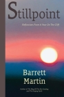 Stillpoint: Reflections From A Year On The Cliff By Barrett Martin Cover Image