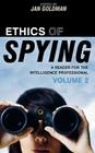 Ethics of Spying: A Reader for the Intelligence Professional (Security and Professional Intelligence Education #9) Cover Image