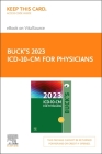 Buck's 2023 ICD-10-CM Physician Edition - Elsevier E-Book on Vitalsource (Retail Access Card) By Elsevier Cover Image