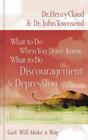 What to Do When You Don't Know What to Do: Discouragement and Depression Cover Image