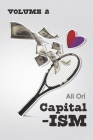 ISM- Volume Two: Capital-ISM (Book 2) (ISM: Capital-ISM) Cover Image