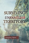 Surviving Unfamiliar Territory Cover Image