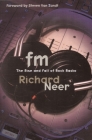 FM: The Rise and Fall of Rock Radio By Richard Neer Cover Image