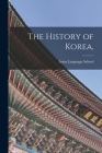 The History of Korea, By Army Language School (U S ) (Created by) Cover Image