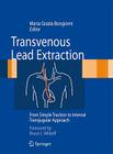 Transvenous Lead Extraction: From Simple Traction to Internal Transjugular Approach By Maria Grazia Bongiorni (Editor) Cover Image