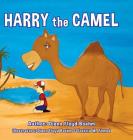 Harry the Camel By DiAnn Floyd Boehm Cover Image