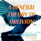 A General Theory of Oblivion By José Eduardo Agualusa, Daniel Hahn (Translator), L. J. Ganser (Read by) Cover Image