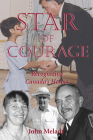 Star of Courage: Recognizing the Heroes Among Us By John Melady Cover Image