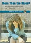More Than the Blues?: Understanding and Dealing with Depression (Issues in Focus Today) By Eileen Lucas Cover Image
