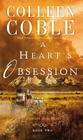 A Heart's Obsession (Journey of the Heart #2) By Colleen Coble Cover Image