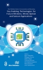 Key Enabling Technologies for Future Wireless, Wired, Optical and Satcom Applications By Björn Debaillie (Editor), Philippe Ferrari (Editor), Didier Belot (Editor) Cover Image