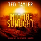 Into the Sunlight By Ted Tayler, Roger Clark (Read by) Cover Image