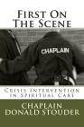 First On The Scene: Crisis Intervention in Spiritual Care Cover Image