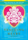 The Prayer of the Heart: Mastering Omnipotent Power (Teaching of the Heart #8) By Zinovya Dushkova Cover Image