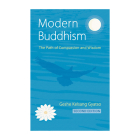 Modern Buddhism: The Path of Compassion and Wisdom By Geshe Kelsang Gyatso Cover Image