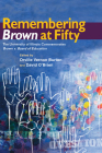 Remembering Brown at Fifty: The University of Illinois Commemorates Brown v. Board of Education By Orville Vernon Burton (Editor), David O'Brien (Editor), Kal Alston (Contributions by), Margaret L. Andersen (Contributions by), Kathryn H. Anthony (Contributions by), Nathaniel C. Banks (Contributions by), Bernice McNair Barnett (Contributions by), Christopher Benson (Contributions by), Ed Blankenheim (Contributions by), Julian Bond (Contributions by), Orville Vernon Burton (Contributions by), Jason Chambers (Contributions by), Constance Curry (Contributions by), Joseph A. De Laine, Jr. (Contributions by), Mary L. Dudziak (Contributions by), Joe Feagin (Contributions by), John Hope Franklin (Contributions by), Ophelia De Laine Gona (Contributions by), Lani Guinier (Contributions by), Darlene Clark Hine (Contributions by), Freeman A. Hrabowski, lll (Contributions by), John Jennings (Contributions by), Ralph Lemon (Contributions by), George Lipsitz (Contributions by), Jim Loewen (Contributions by), Laughlin McDonald (Contributions by), David O'Brien (Contributions by), James C. Onderdonk (Contributions by), Sekou Sundiata (Contributions by), Christopher Teal (Contributions by), Nicholas Watkins (Contributions by), Carrie Mae Weems (Contributions by), Juan Williams (Contributions by), Joy Ann WIlliamson (Contributions by) Cover Image