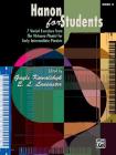 Hanon for Students, Bk 2: 7 Varied Exercises from the Virtuoso Pianist for Early Intermediate Pianists By Gayle Kowalchyk (Editor), E. L. Lancaster (Editor) Cover Image