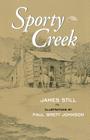Sporty Creek By James Still Cover Image