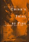 China's Trial by Fire: The Shanghai War of 1932 By Donald Allan Jordan Cover Image