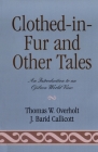 Clothed-in-Fur and Other Tales: An Introduction to an Ojibwa World View Cover Image