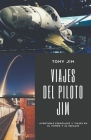 Viajes del piloto Jim By Tony Jim Cover Image