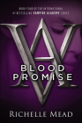 Blood Promise (Vampire Academy (Prebound)) By Richelle Mead Cover Image