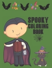 Spooky Coloring Book: Cute Halloween Book for Kids, 3-5 yr olds Cover Image