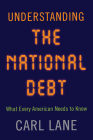 Understanding the National Debt: What Every American Needs to Know Cover Image