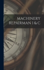 Machinery Repairman I & C Cover Image