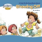 Showing Off By Joy Berry Cover Image
