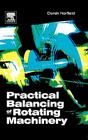 Practical Balancing of Rotating Machinery Cover Image