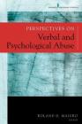 Perspectives on Verbal and Psychological Abuse By Roland D. Maiuro (Editor) Cover Image
