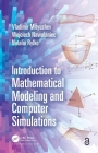 Introduction to Mathematical Modeling and Computer Simulations Cover Image