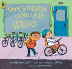 Una bicicleta como la de Sergio By Maribeth Boelts, Noah Z. Jones (Illustrator) Cover Image